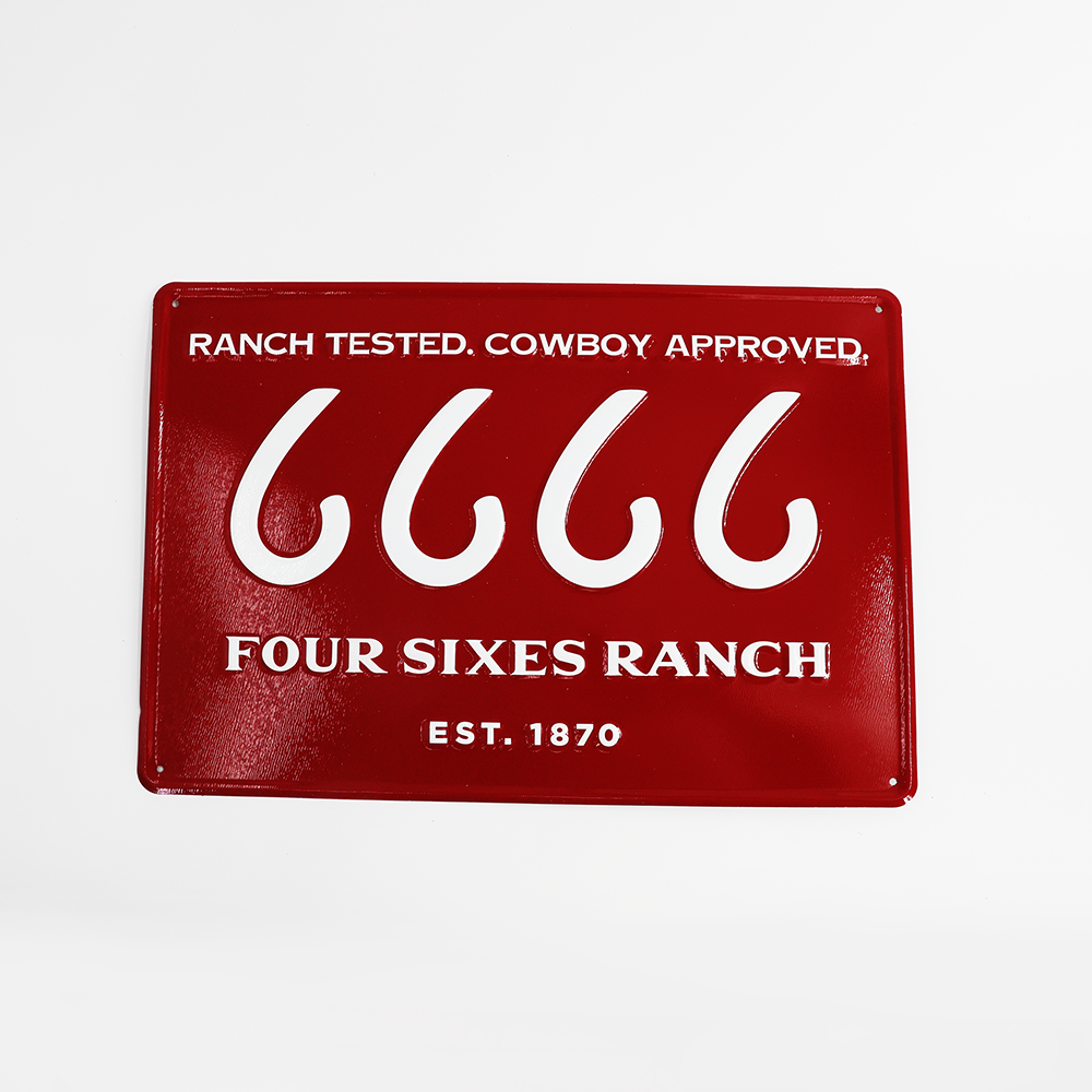 Embossed 6666 Ranch Tested Sign